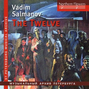 Vladislav Chernushenko & Leningrad Po & Leningrad - Salmanov: Oratorio The Twelve / Big City Lights (CD) - 1 of 1