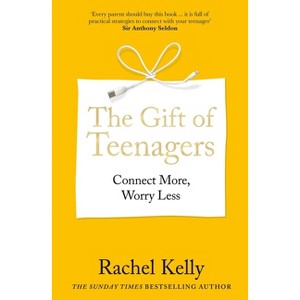 The Gift of Teenagers - by  Rachel Kelly (Paperback) - 1 of 1