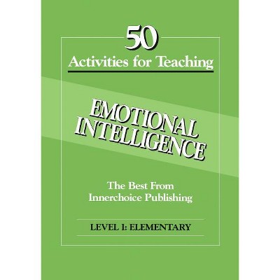 50 Activities Emotional Intelligence L1 - by  Dianne Schilling (Paperback)