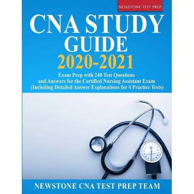 CNA Study Guide 2020-2021 - by  Newstone Cna Test Prep Team (Paperback)