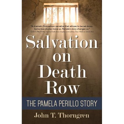 Salvation on Death Row - by  John T Thorngren (Paperback)