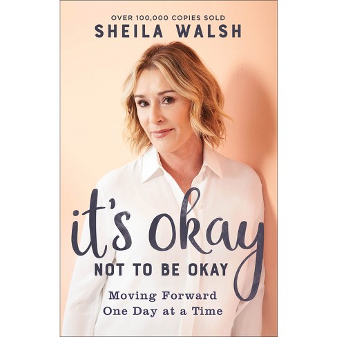 It's Okay Not to Be Okay - by  Sheila Walsh (Paperback) - image 1 of 1