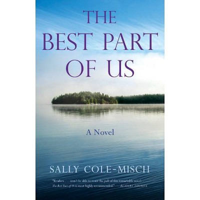 The Best Part of Us - by  Sally Cole-Misch (Paperback)