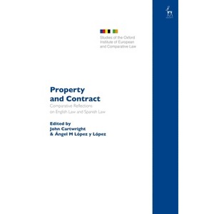 Property and Contract - (Studies of the Oxford Institute of European and Comparative) by  John Cartwright & Ángel M López Y López (Hardcover) - 1 of 1