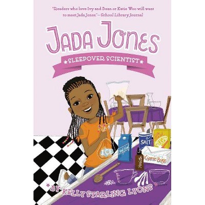 Sleepover Scientist #3 - (Jada Jones) by  Kelly Starling Lyons (Paperback)