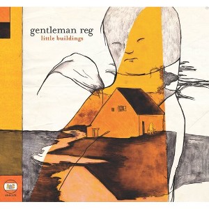 Gentleman Reg - Little Buildings (CD) - 1 of 1