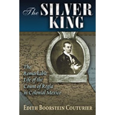 The Silver King - (Diálogos) by  Edith Boorstein Couturier (Paperback)