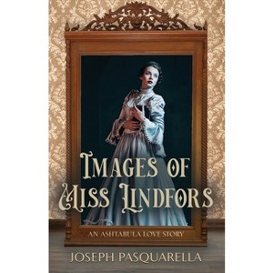Images of Miss Lindfors - by  Joseph Pasquarella (Paperback) - 1 of 1