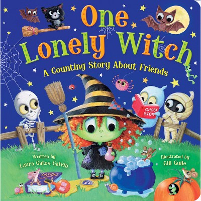 One Lonely Witch: A Halloween Counting Story - by  Laura Gates Galvin (Board Book)