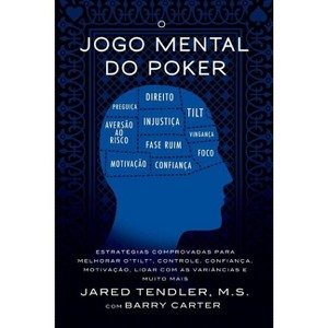O Jogo Mental do Poker - by  Jared Tendler & Barry Carter (Paperback) - 1 of 1