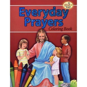 Coloring Book about Everyday Prayers - by  Lawrence G Lovasik & Paul T Bianca (Paperback) - 1 of 1