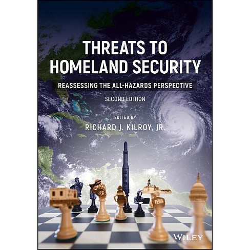 Threats To Homeland Security - 2nd Edition By Richard J Kilroy ...