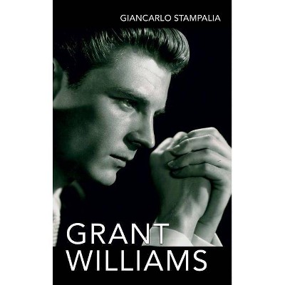 Grant Williams (Hardback) - by  Giancarlo Stampalia (Hardcover)