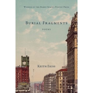 Burial Fragments - by  Keith Ekiss (Paperback) - 1 of 1