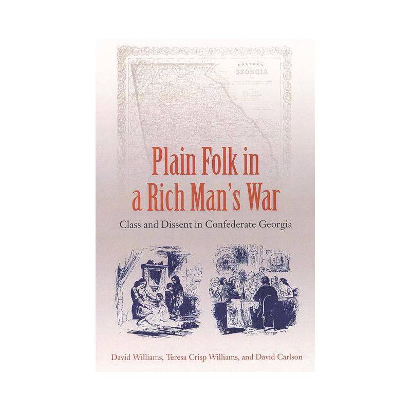 Plain Folk in a Rich Man's War - by  David Williams & Teresa C Williams & R David Carlson (Paperback), 1 of 2