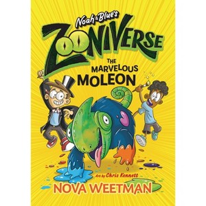 The Marvelous Moleon - (Zooniverse) by  Nova Weetman (Paperback) - 1 of 1