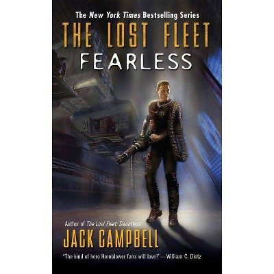 The Lost Fleet: Fearless - by  Jack Campbell (Paperback)