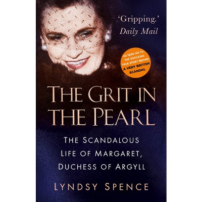 The Grit in the Pearl - 2nd Edition by  Lyndsy Spence (Paperback)