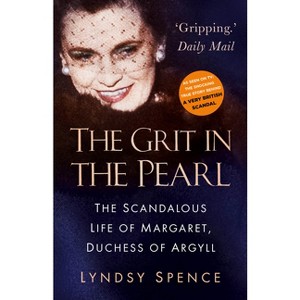 The Grit in the Pearl - 2nd Edition by  Lyndsy Spence (Paperback) - 1 of 1