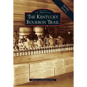 The Kentucky Bourbon Trial: A Revised Edition - by Berkeley Scott, Jeanine Scott (Paperback) - 1 of 1