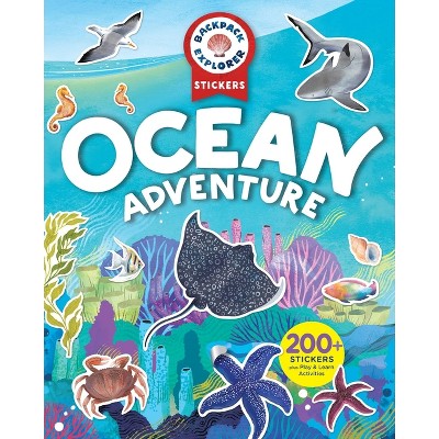 Backpack Explorer Stickers: Ocean Adventure - by  Editors of Storey Publishing (Paperback)
