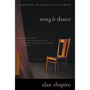 Song and Dance - by  Alan Shapiro (Paperback) - 1 of 1