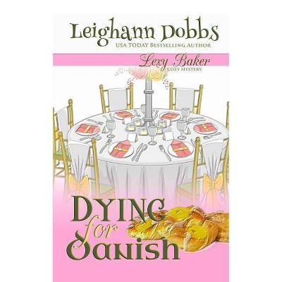 Dying For Danish - by  Leighann Dobbs (Paperback)