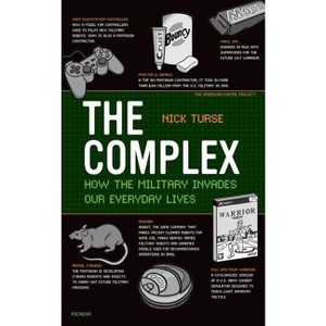 The Complex - (American Empire Project) by  Nick Turse (Paperback) - 1 of 1