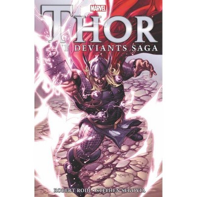 Thor: The Deviants Saga - (Paperback)