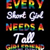 Adult Design By Humans Pride Every Short Girl Needs Tall Girlfriend By Magnus513 T-Shirt - 2 of 2