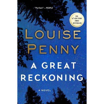 A Great Reckoning - (Chief Inspector Gamache Novel) by  Louise Penny (Paperback)