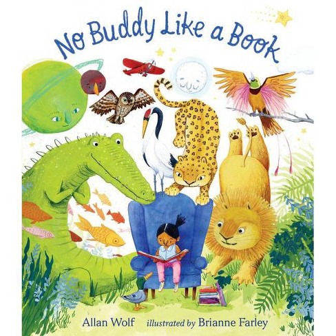 No Buddy Like A Book - By Allan Wolf (hardcover) : Target