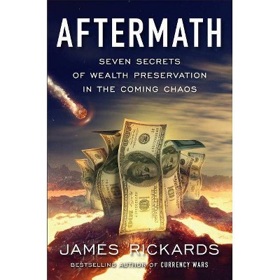 Aftermath - by  James Rickards (Hardcover)