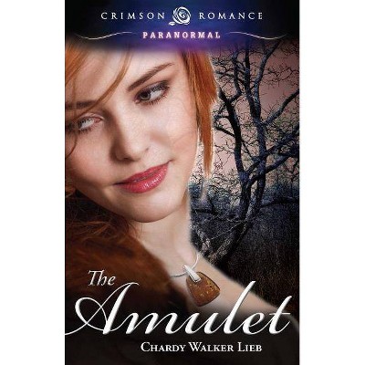 The Amulet - by  Chardy Walker Lieb (Paperback)