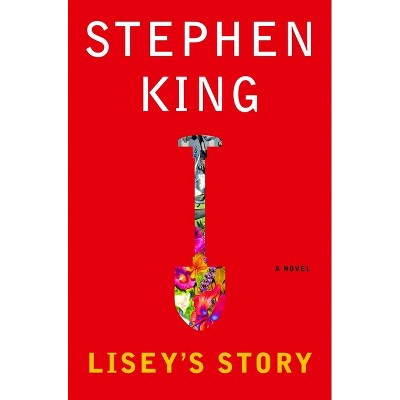 Lisey's Story - by  Stephen King (Hardcover)