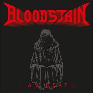 Bloodstain - I Am Death (CD) - 1 of 1