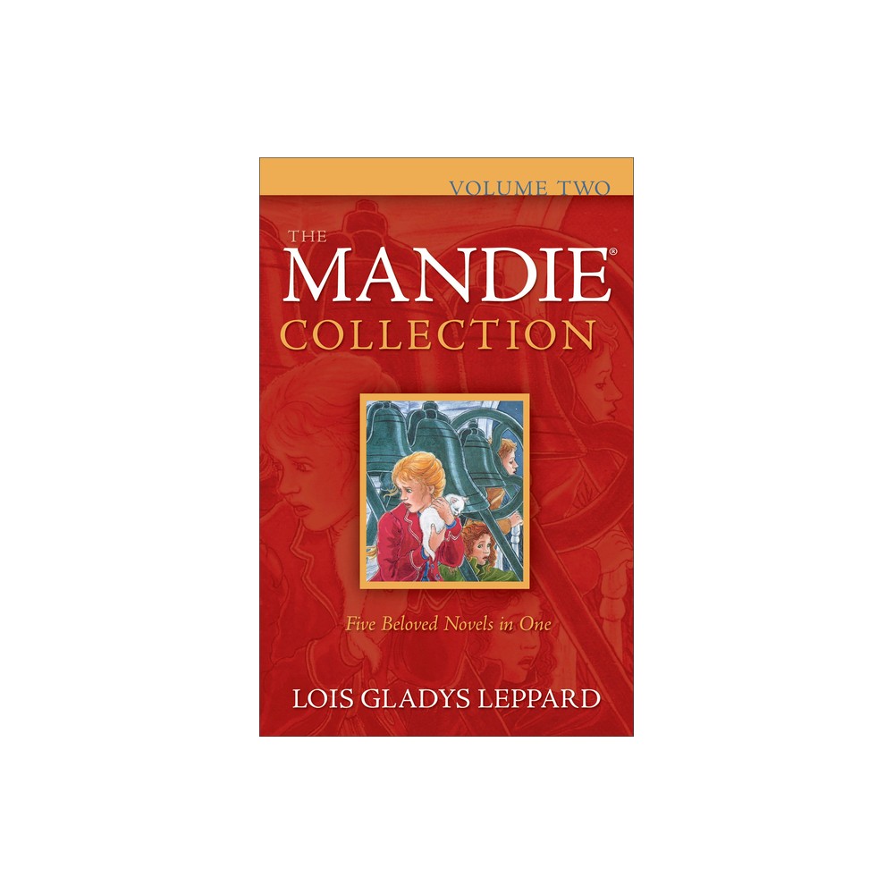 The Mandie Collection, Volume 2 - by Lois Gladys Leppard (Paperback)