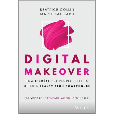 Digital Makeover - by  Collin & Marie Taillard (Hardcover)