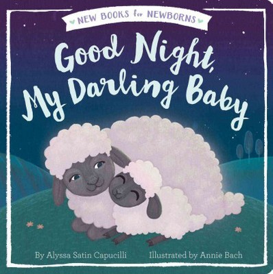 Good Night, My Darling Baby (Hardcover) (Alyssa Satin Capucilli)