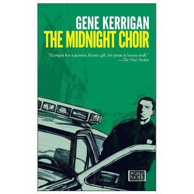 The Midnight Choir - by  Gene Kerrigan (Paperback)