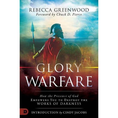 Glory Warfare - by  Rebecca Greenwood (Paperback)