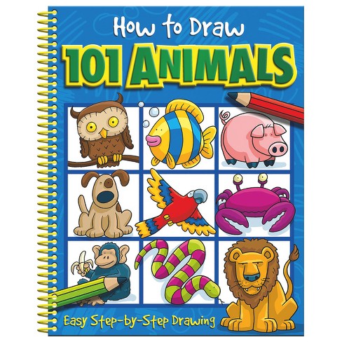 How To Draw 101 Animals - By Imagine That & Barry Green (spiral Bound) :  Target