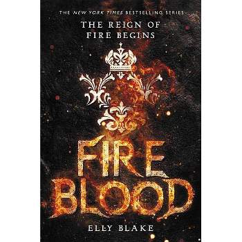 Fireblood - (Frostblood Saga) by  Elly Blake (Paperback)