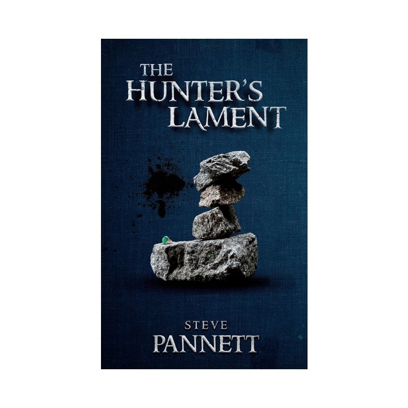 The Hunter's Lament - by  Steve Pannett (Paperback), 1 of 2
