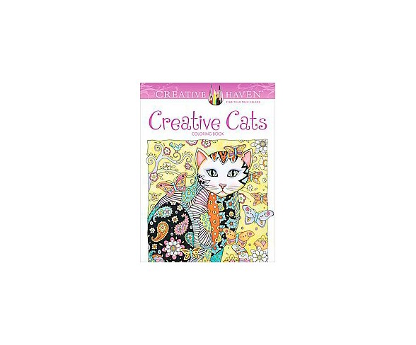 Creative Cats ( Creative Haven) (Paperback) by Marjorie Sarnat