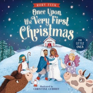 Once Upon the Very First Christmas for Little Ones - by  Rory Feek (Board Book) - 1 of 1