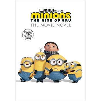 Minions: The Rise of Gru: The Movie Novel - by Sadie Chesterfield (Paperback)