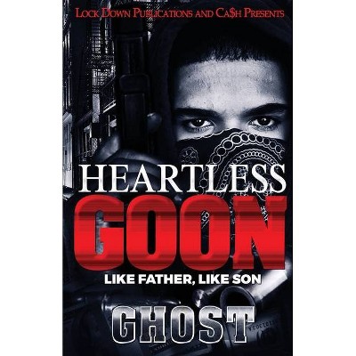 Heartless Goon - by  Ghost (Paperback)