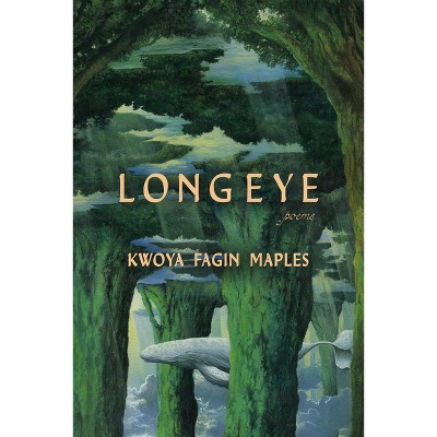 Long Eye - by  Kwoya Fagin Maples (Paperback)