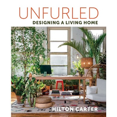 Unfurled - by Hilton Carter (Hardcover)